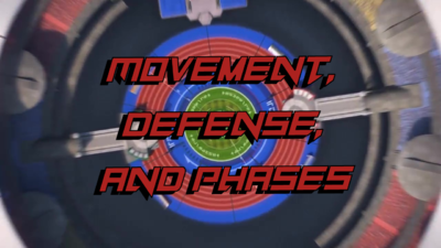 Movement, Defense, and Phases
